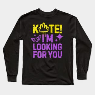 Kate I’m Looking For You Long Sleeve T-Shirt